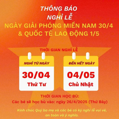THÔNG BÁO NGHỈ LỄ 30/4 – 1/5 NĂM 2025