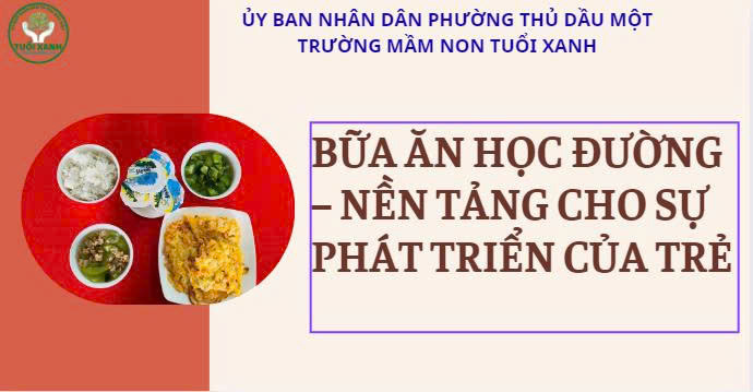 🍄BỮA ĂN HỌC ĐƯỜNG – NỀN TẢNG CHO SỰ PHÁT TRIỂN CỦA TRẺ 🍽️🍄